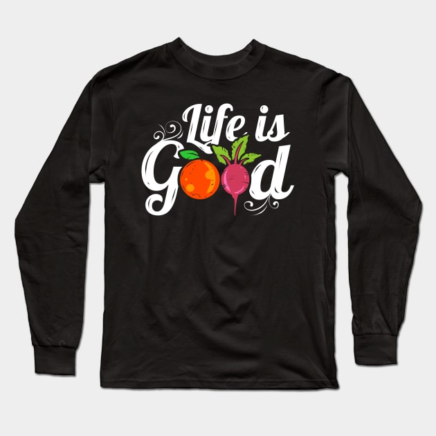 Orange And Radish Veggies Logo Life Is Good For A Vegan Long Sleeve T-Shirt by SinBle